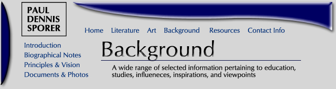Paul Dennis Sporer / Background /  A wide range of carefully selected biographical information, assembled from various authentic sources, for researchers and genealogists